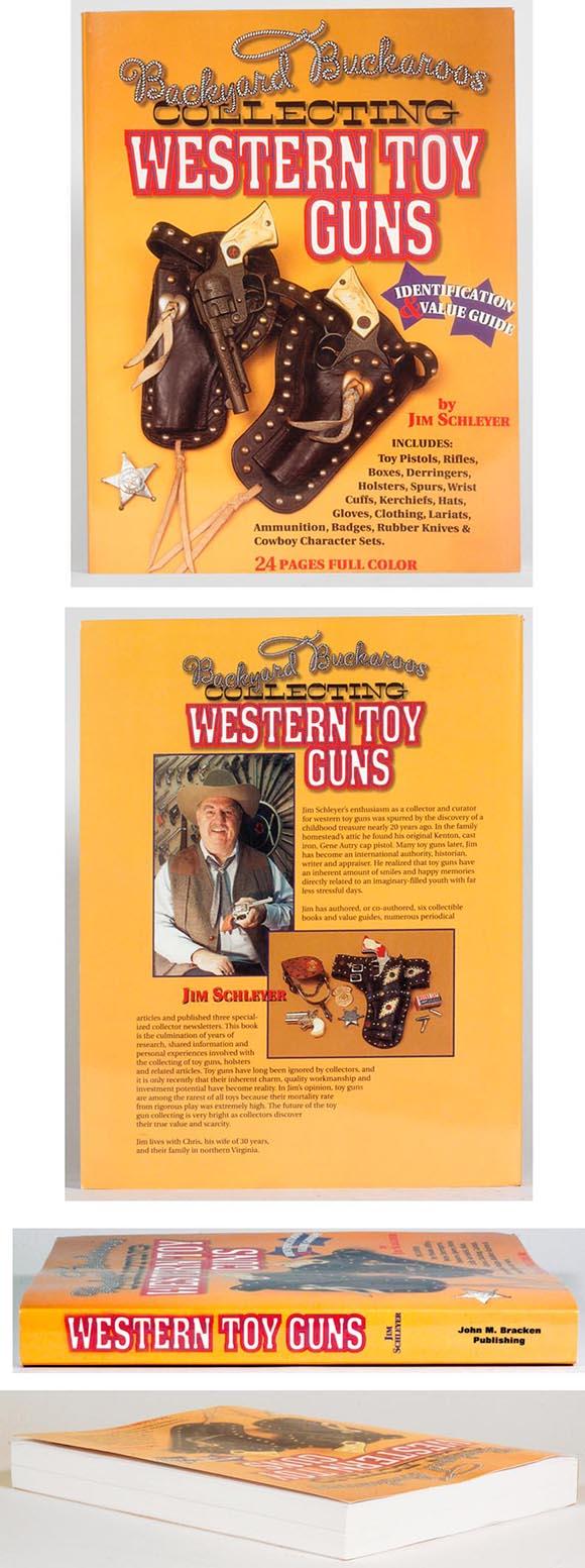 1996 Backyard Buckaroos; Collecting Western Toy Guns